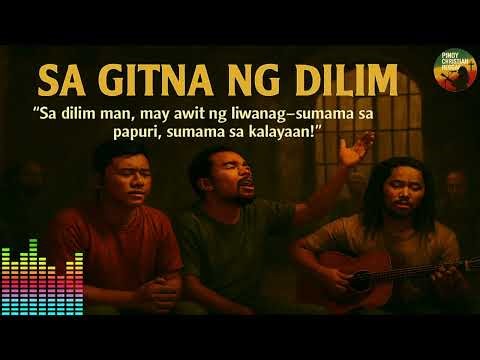 Sa Gitna ng Dilim - Acts 16:25