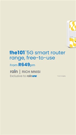 the101™ 5G smart router range, free-to-use. From R649pm. Exclusive to rainOne. | rain South Africa