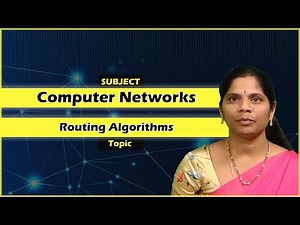 LEC31|Computer Networks| Routing Algorithms By Mrs. S. Parvathi