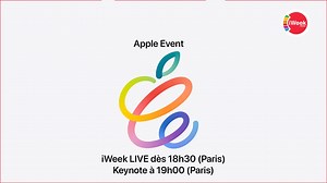 iWeek LIVE Apple Event "Spring Loaded" du 10 avril 2021