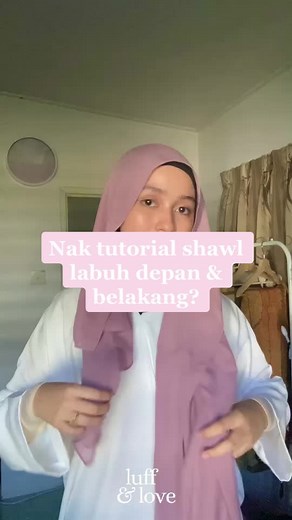 Tutorial Shawl Labuh Depan Dan Belakang: Gayakan Pagi Raya 🌟