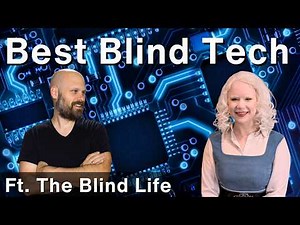 Best Low Vision Tech 2026 with The Blind Life