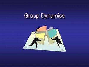 Group Dynamics - SlideServe