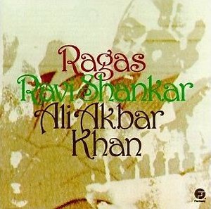 Ravi Shankar, Ali Akbar Khan - Ragas