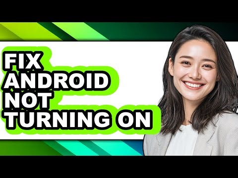 How to Fix Android Not Turning on (easy Method)
