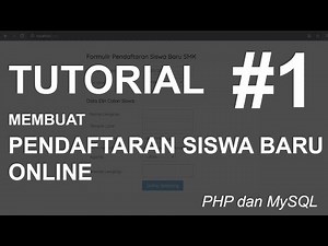 Tutorial Membuat Pendaftaran Siswa Baru Menggunakan PHP dan MySQL (1)