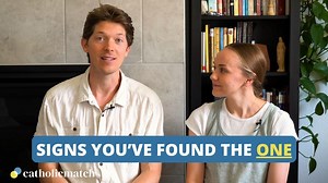 Tanner and Alli share ways to tell if you've found the ONE! For more from Tanner and Ali check out their channel: https://www.youtube.com/channel/UC-SWsPqHyNJCa2DeLVHLq0Q | CatholicMatch.com