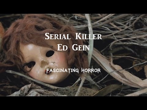 Serial Killer Ed Gein | A Short Documentary | Fascinating Horror