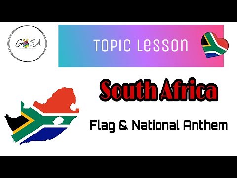 South African NATIONAL ANTHEM and Flag - LIFE SKILLS - Our Country