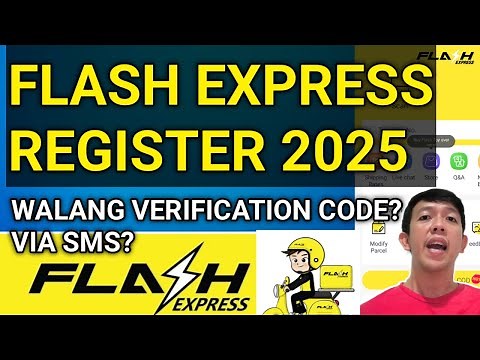 PAANO MAG REGISTER SA FLASH EXPRESS 2025 | WALANG SMS VERIFICATION CODE?