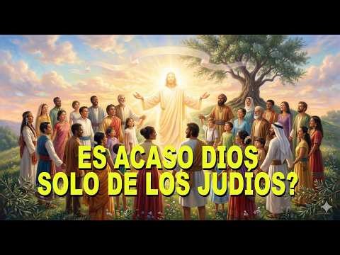¿El Dios de los judíos es el mismo de los demás?