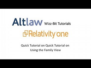 Using the Family View in RelativityOne with Altlaw