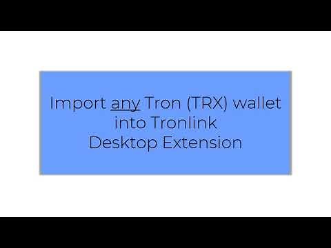 How To Import Any Tron (TRX) Wallet to TronLink Extension
