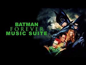 Batman Forever Soundtrack Music Suite