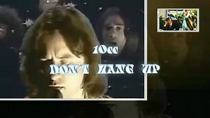 10cc - Don't Hang Up (1976)