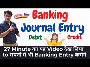Banking Journal Entry |#14 Journal Entries Accounting | Class 11 Account | Rules of Debit and Credit