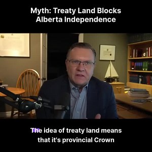 Myth: Treaty land prevents Alberta independence. Reality: Treaties 6, 7, and 8 explicitly settled land title over a century ago. Independence is also an opportunity for First Nations. They will have the ability to choose from these options: ✅ 1) Treaties continue to be fulfilled by Ottawa ✅ 2) Treaties fulfilled by the new Nation of Alberta ✅ 3) Renegotiate and modernize treaties with Alberta | Rise Of Alberta