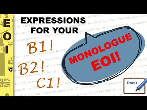 EOI MONOLOGUE EXPRESSIONS B2 B1 C1 - ENGLISH TEACHER BY CELES ENGLISH LESSONS