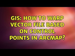 GIS: How to Warp vector file based on control points in ArcMap?