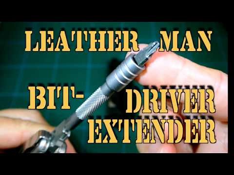 Leatherman Bit Driver Extender: Review