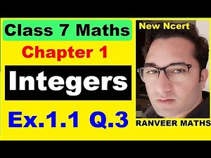 Q.3 Ex.1.1- Chapter 1 Integers - New Ncert Maths Class 7- Ranveer Maths 7