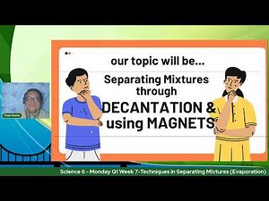 Science 6 - Monday Q1 Week 7 Techniques in separating mixtures (filtering and seiving))