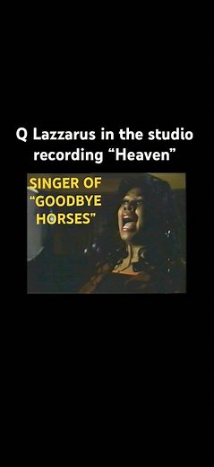 Q LAZZARUS -HEAVEN rare studio footage, featuring Diane Luckey, Talking Heads COVER Goodbye Horses