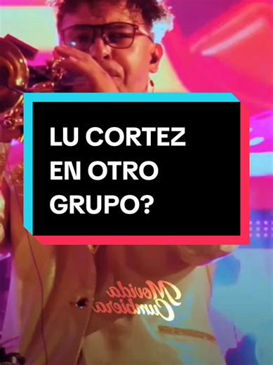 ¿Lu Cortez en un nuevo grupo musical?