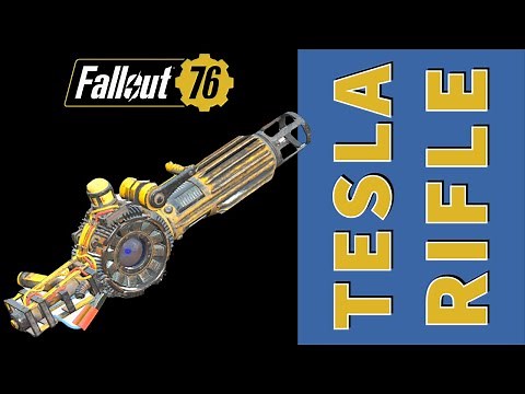 Tesla Rifle ⚡ - FULL GUIDE - Best Mods, Perks, Legendary Effects - Fallout 76 Steel Dawn
