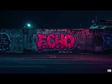 ECHO |English | Edm | Nightcore Mix| Oto realm