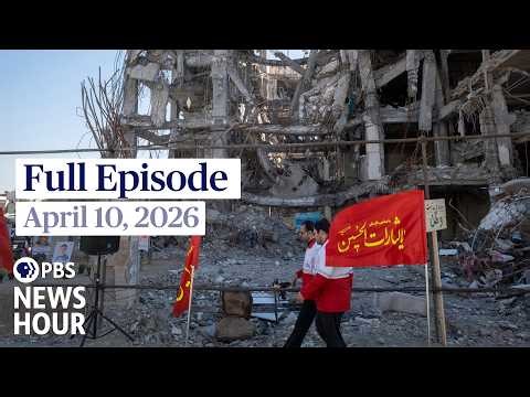 PBS News Hour full episode, April 10, 2026