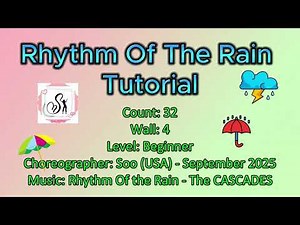 Rhythm of the Rain Line Dance Tutorial/Beginner/Choreo: Soo (USA)- Sept 2025