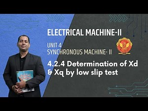 4.2.4 Determination of Xd & Xq by low slip test | EE501 |