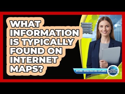 What Information Is Typically Found On Internet Maps?