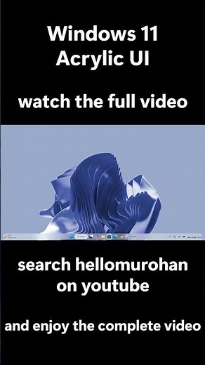 Windows 11 Acrylic UI Transformation ✨ | ®™ |