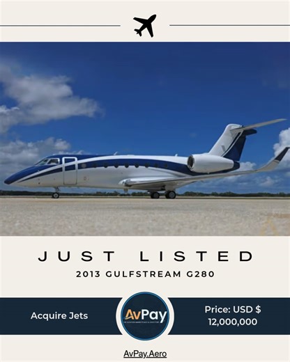 For Sale 2013 Gulfstream G280 by Acquire Jets for USD 12,000,000 Fresh 144 month at Weststar with a ten-passenger configuration based in Orlando Florida. Planview Software 3.6.1 upgrade FANS 1/A CPDLC WAAS LPV XM Weather synthetic vision and GoGo AVANCE L5. Fresh paint and interior in 2022 Total Time 3785 / Registration Number N939ET / Seats 10 / Location Orlando Florida Find more at https://avpay.aero/company/acquire-jets/product/2013-gulfstream-g280-for-sale-in-florida-n939et/ #Gulfstream #G28