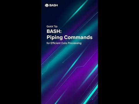 Bash: Piping Commands for Efficient Data Processing
