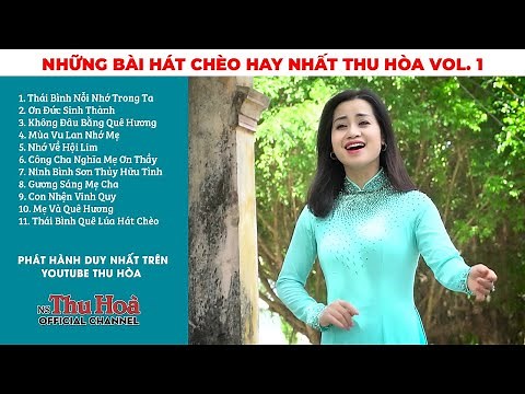 VOL. 1 - NHỮNG BÀI HÁT CHÈO HAY NHẤT THU HÒA | Nghe Là Nhớ Mẹ Nhớ Quê Da Diết