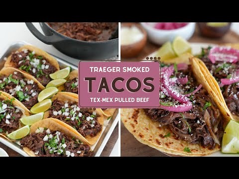 Traeger Smoked Pulled Beef Tacos (Texas Pot Roast)