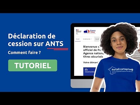 Déclaration de cession ANTS (France Titres) : le tutoriel complet pour vendre votre véhicule 🚗