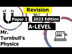 A-Level Physics Paper 1: Revision Questions (2023 Edition)