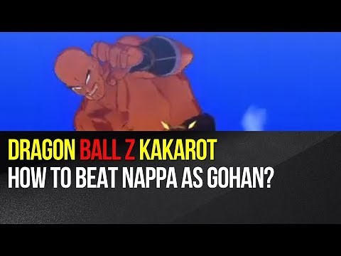 Dragon Ball Z Kakarot - How to beat Nappa as Gohan?