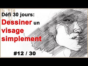 dessiner un visage simplement - méthode et exercice [Défi 30 jours #12/30]
