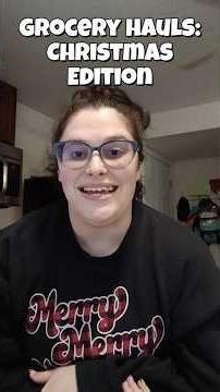 Grocery Hauls: Christmas Edition!