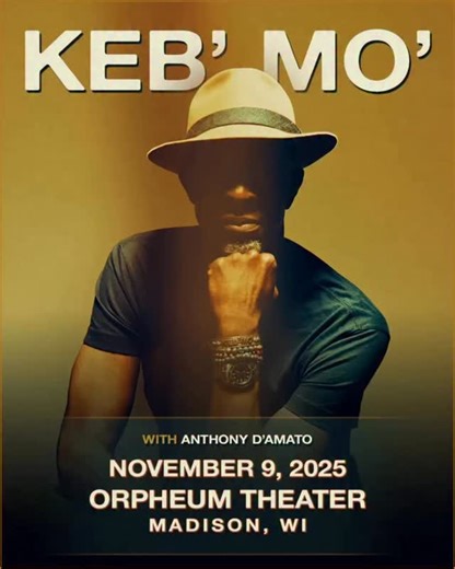 TONIGHT IN MADISON 🌟 Keb’ Mo’ with Anthony D’Amato Doors 7:00PM | Show 8:00PM 🎟 Tickets available at MadisonOrpheum.com or at the door 🕰️ I have a reserved seat, do I need to show up early? Yes! Even though you have an assigned seat, we encourage you to arrive early. Getting through security may take some time, so please plan to arrive close to door time and travel light to make your entry faster. 👜 Bags (max size 12” x 6” x 12”) are allowed and will be searched upon entry. We encourage you 
