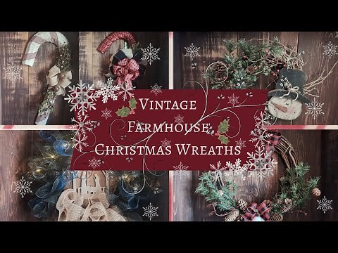 How to Make An Easy Christmas Wreath! 5 Vintage Farmhouse Christmas Decorations to make at home!