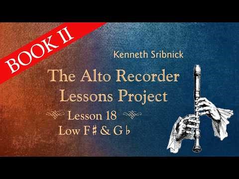 Lesson 18 Unit 6 Book 2 of the Alto Recorder Lessons Project