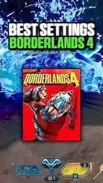 Best SETTINGS You NEED in Borderlands 4 🤯👀