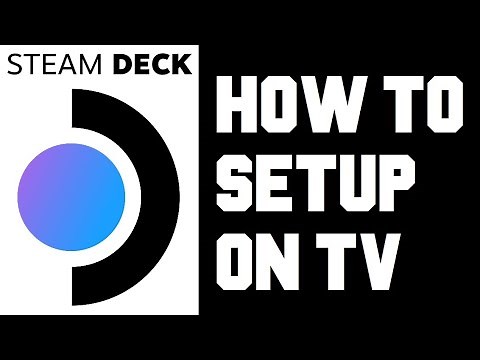 Steam Deck How To Setup on TV - Steam Deck How To Connect To TV - TV Setup Steam Deck Dock