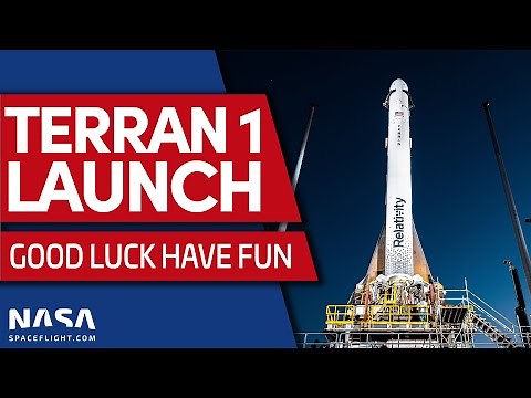 SCRUB: Relativity Space launches First Terran 1 Rocket